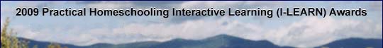 2009 Practical Homeschooling Interactive Learning (I-LEARN) Awards Ballot