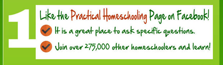 Like the Practical Homeschooling page on Facebook! Ask specific questions, join over 100,000 other homeschoolers and learn!