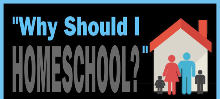 Why Should I Homeschool?